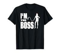 I'm The Boss Domina BDSM SM Femdom Femdom Maglietta Femminista Maglietta