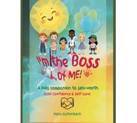 I'm the Boss of Me: A Workbook for Self-Awareness