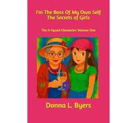 I'm The Boss Of My Own Self: Life Advice For Young Women