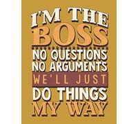 I'm The Boss We'll Do Things My Way Isometric Paper Notebook
