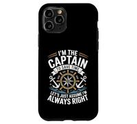 I'm The Captain Assume I'm Always Right Funny Sailing Custodia per iPhone 11 Pro