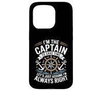 I'm The Captain Assume I'm Always Right Funny Sailing Custodia per iPhone 15 Pro