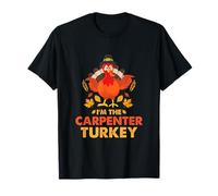 I'm The Carpenter Turkey Funny Thanksgiving Autunno Autunno Maglietta