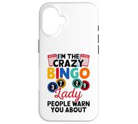 I'm The Crazy Bingo Lady People Warn You About Custodia per iPhone 16