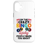 I'm The Crazy Bingo Lady People Warn You About Custodia per iPhone 16 Plus