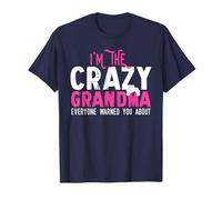 Im The Crazy Grandma Tutti Ti Hanno Avvertito di Grammi Divertenti Maglietta
