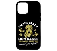 I'm The Crazy Lion Dance Lady di cui ti hanno avvertito Custodia per iPhone 12 mini