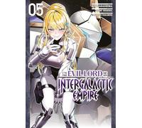 I'm the Evil Lord of an Intergalactic Empire - Tome 05: 5