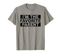 I'm The Favorite Parent Maglietta