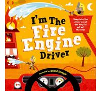 I'm The Fire Engine Driver