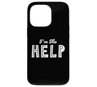I'm The Help Friend Bestie If Lost Drunk Bachelorette Party Custodia per iPhone 13 Pro