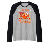 I'm The Loud Turkey Thanhksgiving Thankful for Family Maglia con Maniche Raglan
