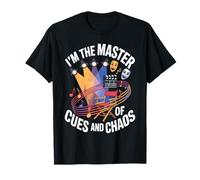 I'm The Master of Cues And Chaos Backstage Crew Tech - Maglietta