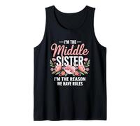 I'm The Middle Sister I'm The Reason We Have Rules Funny Canotta