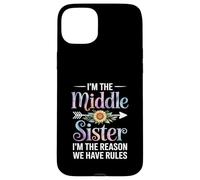 I'm The Middle Sister I'm The Reason We Have Rules Funny Custodia per iPhone 15 Plus