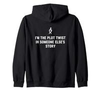 Im The Plot Twist in Someones Story Drammatico Detto Felpa con Cappuccio