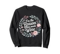 I'm The Reason Mom Needs Wine Parenting Humor Chaos - Felpa