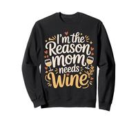 I'm The Reason Mom Needs Wine Parenting Humor Chaos - Felpa