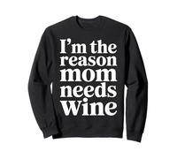 I'm The Reason Mom Needs Wine Parenting Humor Chaos - Felpa