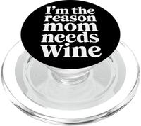 I'm The Reason Mom Needs Wine Parenting Humor Chaos - PopSockets PopGrip per MagSafe