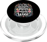 I'm The Reason Mom Needs Wine Parenting Humor Chaos - PopSockets PopGrip per MagSafe
