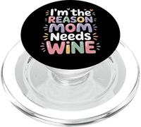I'm The Reason Mom Needs Wine Parenting Humor Chaos - PopSockets PopGrip per MagSafe