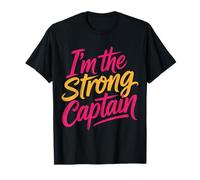 I'm The Strong Captain Capo della Nave in Barca |- Maglietta