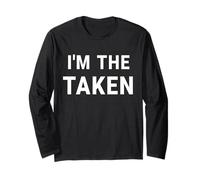 I'm The Taken Bachelor Party Crew Bachelor Party per lo sposo Maglia a Manica