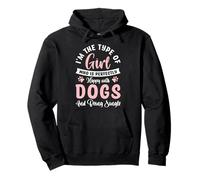 I'm The Type Of Girl Who Is Happy With Dogs And Being Single Felpa con Cappuccio