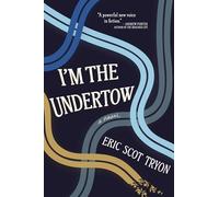 I'm the Undertow: A Novel