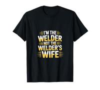 I'm The Welder Not The Welder's Wife Donna orgoglio ------- Maglietta