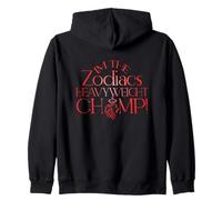 I'm The Zodiacs HEAVYWEICHT Champ Felpa con Cappuccio