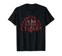 I'm The Zodiacs HEAVYWEICHT Champ Maglietta