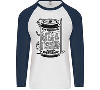 I'M Thinking Birra & Pesca Fine Settimana Divertente Uomo L/S Baseball T-Shirt
