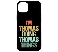I'm Thomas Doing Thomas Things - Divertente Detto Nome Thomas Custodia per iPhone 14 Plus