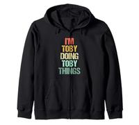 I'm Toby Doing Toby Things -Funny Daying Cute Cool Name Toby Felpa con Cappuccio