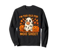Im Too Old for Moo Foglio Divertente Mucca Halloween Felpa