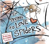 Bethany Barton I'm Trying to Love Spiders (Copertina rigida)