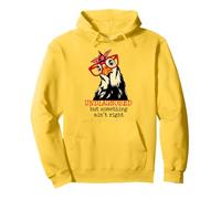 Im Undiagnosed But Something Ain't Right Funny Crazy Chicken Felpa con Cappuccio