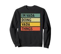 I'm Vada Doing Vada Things Divertente Citazione Personalizzata Felpa