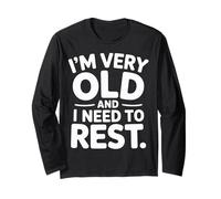 I'm Very Old And I Need To Rest - Maglia a Manica
