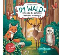 Im Wald: Entdecke die geheime Welt der Waldtiere