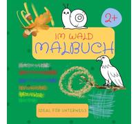 Im Wald Malbuch: Ideal für unterwegs