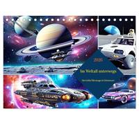 Im Weltall unterwegs - Verrückte Fahrzeuge im Universum (Tischkalender 2026 DIN A5 quer), CALVENDO Monatskalender: Die faszinierende Welt der intergalaktischen Fortbewegungsmittel