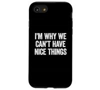 I'm Why We Can't Have Nice Things Custodia per iPhone SE (2020) / 7/8