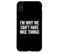 I'm Why We Can't Have Nice Things Custodia per iPhone XS Max
