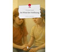 Im Wind der Hoffnung. Life is a Story - story.one