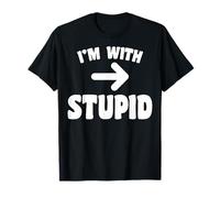 I'm With Stupid T Shirt Funny Sarcastic Arrow Pointing Right Maglietta