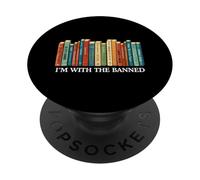 I'm With The Banned Books Reader Bookworm Letteratura Nerd PopSockets PopGrip Adesivo