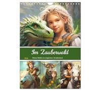 Im Zauberwald. Kleine Helden im magischen Druidenland (Wandkalender 2026 DIN A4 hoch), CALVENDO Monatskalender: Ein magischer Kalender mit jungen Helden, Waldtieren und loyalen Drachen